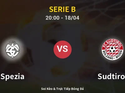 Soi Kèo Spezia vs Sudtirol – 20:00 18/04 | Nhận Định, Dự Đoán Tỷ Số