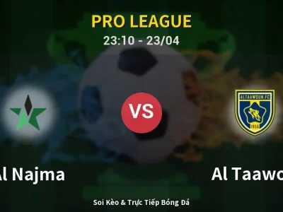 Soi Kèo Al Najma vs Al Taawon – 23:10 23/04 | Nhận Định, Dự Đoán Tỷ Số