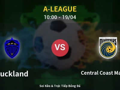 Kết Quả: Auckland 0-1 Central Coast Mariners – Highlight & Bàn Thắng | A-League