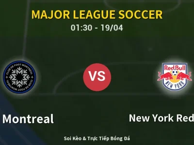 Kết Quả: CF Montreal 4-1 New York Red Bulls – Highlight & Bàn Thắng | Major League Soccer