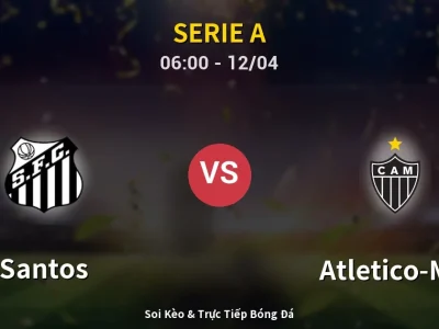 Kết Quả: Santos 1-0 Atletico-MG – Highlight & Bàn Thắng | Serie A