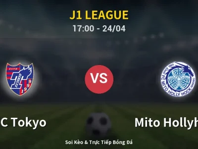 Kết Quả: FC Tokyo 5-2 Mito Hollyhock – Highlight & Bàn Thắng | J1 League