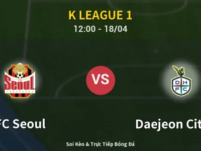 Kết Quả: FC Seoul 0-1 Daejeon Citizen – Highlight & Bàn Thắng | K League 1