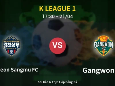 Kết Quả: Gimcheon Sangmu FC 0-3 Gangwon FC – Highlight & Bàn Thắng | K League 1