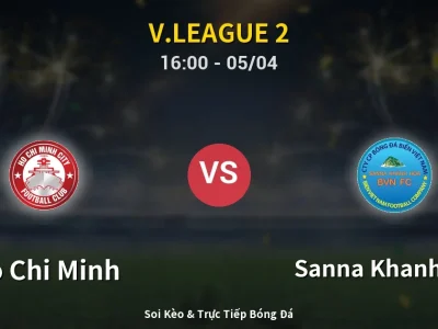 Soi Kèo Ho Chi Minh vs Sanna Khanh Hoa – 16:00 05/04 | Nhận Định, Dự Đoán Tỷ Số