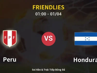Kết Quả: Peru 2-2 Honduras – Highlight & Bàn Thắng | Friendlies