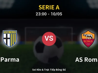 Soi Kèo Parma vs AS Roma – 23:00 10/05 | Nhận Định, Dự Đoán Tỷ Số