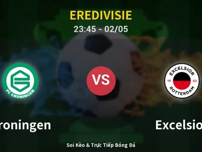 Soi Kèo Groningen vs Excelsior – 23:45 02/05 | Nhận Định, Dự Đoán Tỷ Số