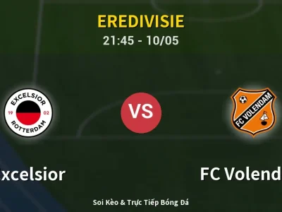 Soi Kèo Excelsior vs FC Volendam – 21:45 10/05 | Nhận Định, Dự Đoán Tỷ Số