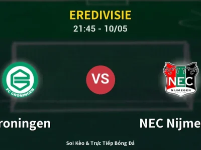 Soi Kèo Groningen vs NEC Nijmegen – 21:45 10/05 | Nhận Định, Dự Đoán Tỷ Số