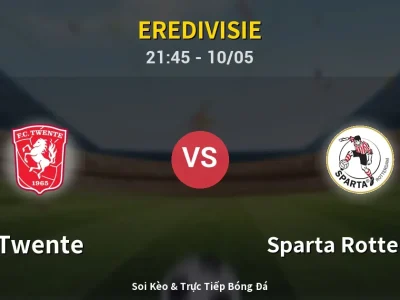 Soi Kèo Twente vs Sparta Rotterdam – 21:45 10/05 | Nhận Định, Dự Đoán Tỷ Số
