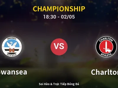 Soi Kèo Swansea vs Charlton – 18:30 02/05 | Nhận Định, Dự Đoán Tỷ Số