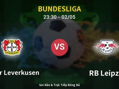 Soi Kèo Bayer Leverkusen vs RB Leipzig – 23:30 02/05 | Nhận Định, Dự Đoán Tỷ Số