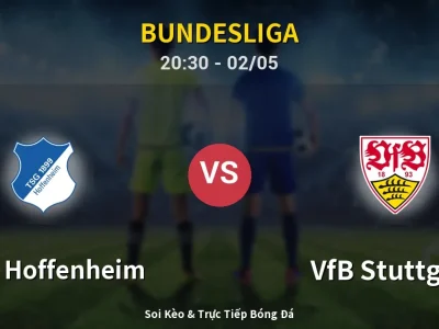 Soi Kèo 1899 Hoffenheim vs VfB Stuttgart – 20:30 02/05 | Nhận Định, Dự Đoán Tỷ Số