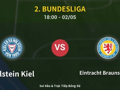 Soi Kèo Holstein Kiel vs Eintracht Braunschweig – 18:00 02/05 | Nhận Định, Dự Đoán Tỷ Số