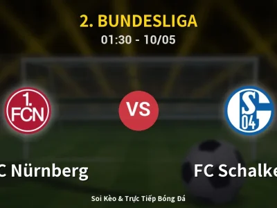 Kết Quả: 1. FC Nürnberg 3-0 FC Schalke 04 – Highlight & Bàn Thắng | 2. Bundesliga