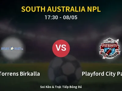 Soi Kèo West Torrens Birkalla vs Playford City Patriots – 17:30 08/05 | Nhận Định, Dự Đoán Tỷ Số
