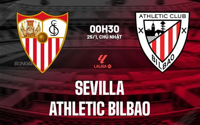 nhan dinh bong da du doan Sevilla vs Athletic Bilbao vdqg tay ban nha la liga hom nay