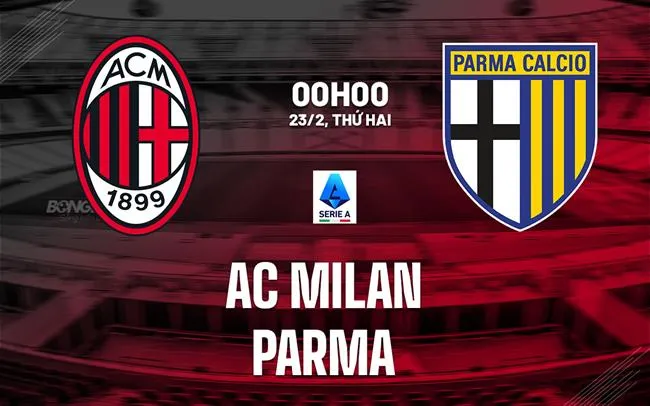 AC Milan vs Parma vòng 26 Serie A 2025/26. AC Milan vs Parma vòng 26 Serie A 2025/26.